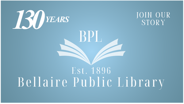 130th Anniversary of the Bellaire Public Library
